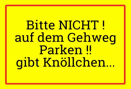 Parken verboten SchildParken - Verkehr Bitte nicht auf dem Gehweg Parken! Bild