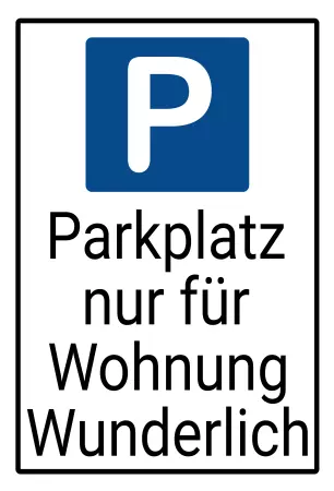 Parken verboten SchildParken - Verkehr Nur für Wunderlich Bild