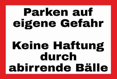 Parken verboten Schild Parken - Verkehr Parken auf eigene Gefahr Bild