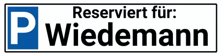 Parken verboten Schild Parken - Verkehr Reserviert für: Wiedemann Bild