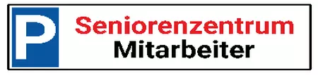 Parken verboten Schild Parken - Verkehr Seniorenzentrum Mitarbeiter Bild